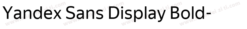 Yandex Sans Display Bold字体转换